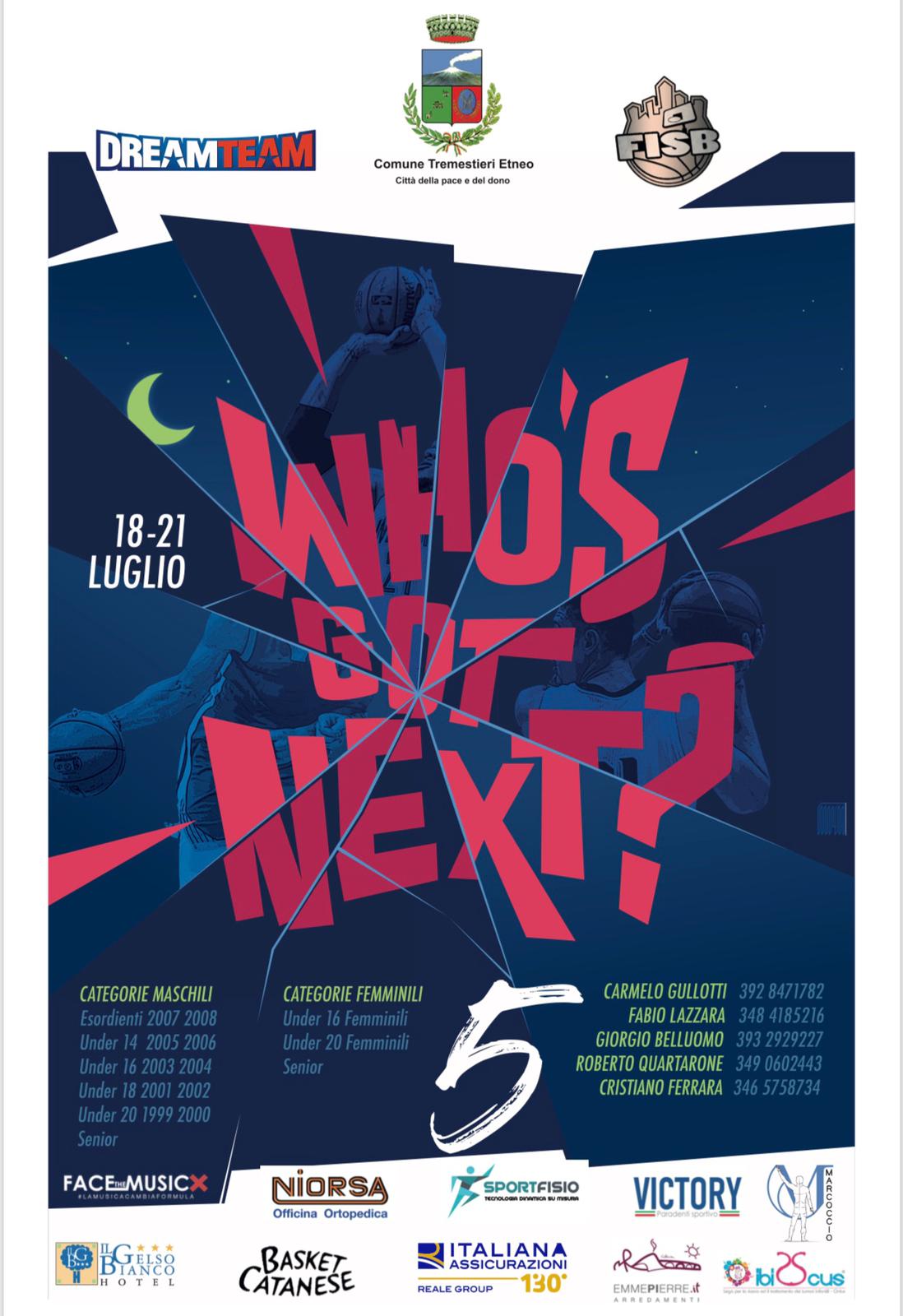 Inizia oggi la 5ª edizione del “Who’s Got Next?”